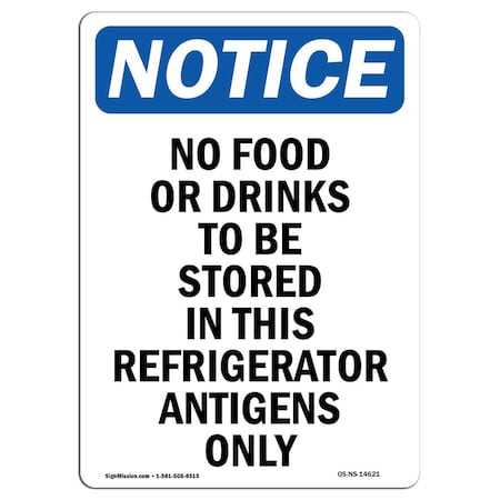 OSHA Sign, 24" H, Rigid Plastic, No Food Or Drinks To Be Stored Sign, Portrait, 1824-V-14621